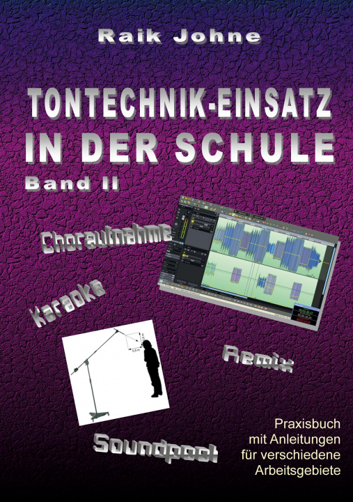 Книга Tontechnik-Einsatz in der Schule - Band II 
