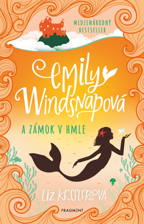 Kniha Emily Windsnapová a zámok v hmle Liz Kesslerová