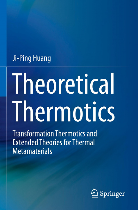 Knjiga Theoretical Thermotics Ji-Ping Huang