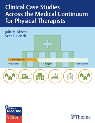 Knjiga Clinical Case Studies Across the Medical Continuum for Physical Therapists Sean Griech