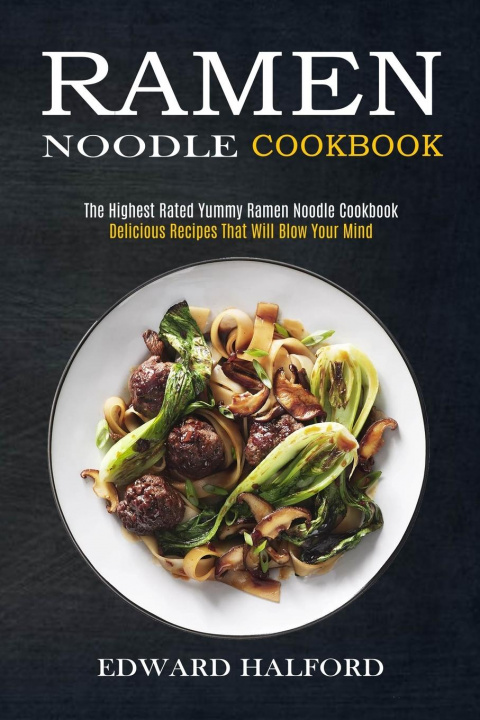 Kniha Ramen Noodle Cookbook 