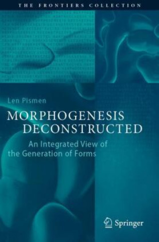 Knjiga Morphogenesis Deconstructed Len Pismen