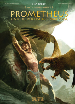 Книга Mythen der Antike: Prometheus und die Büchse der Pandora (Graphic Novel) Clotilde Bruneau