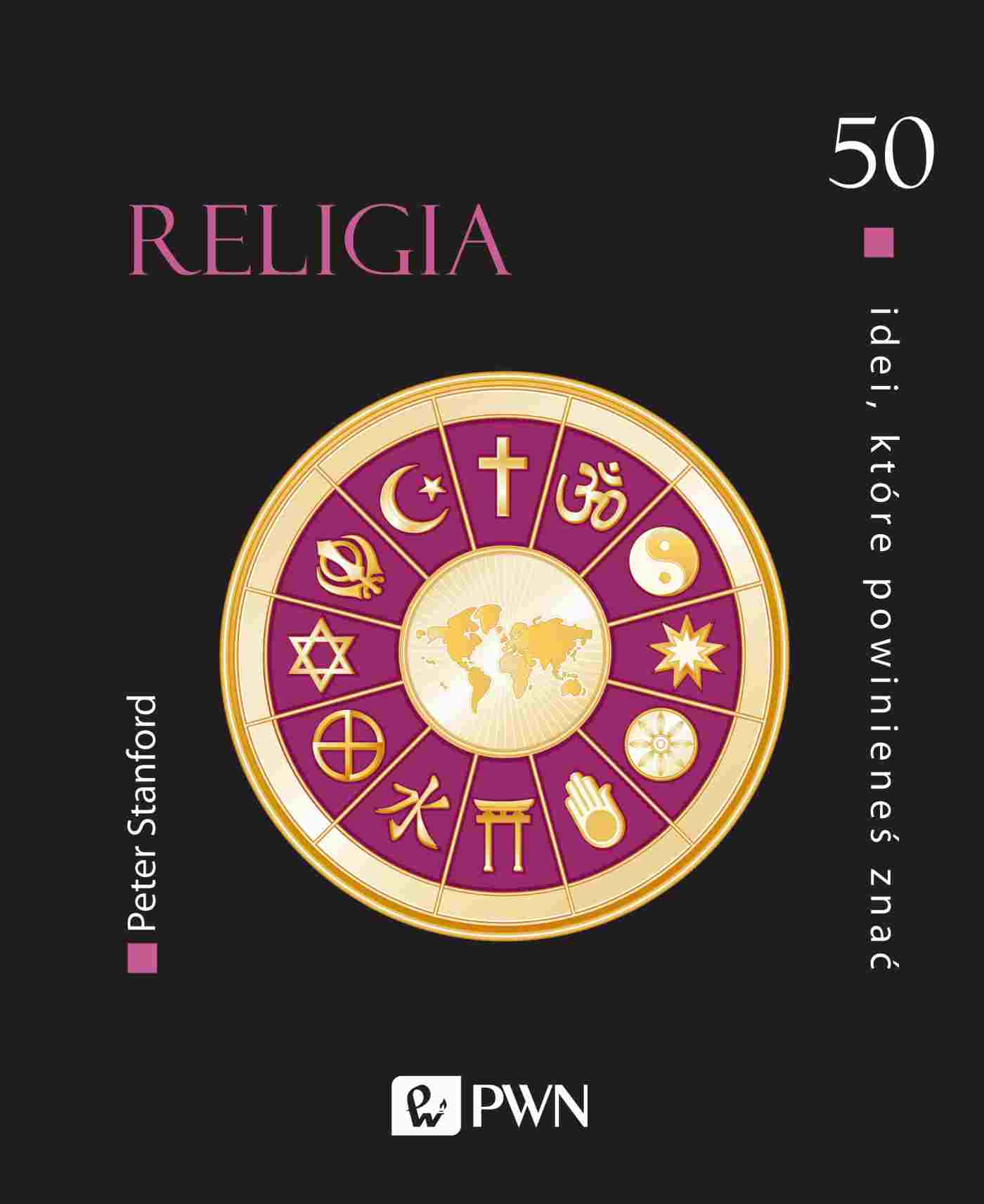 Könyv Religia. 50 idei, które powinieneś znać Peter Stanford