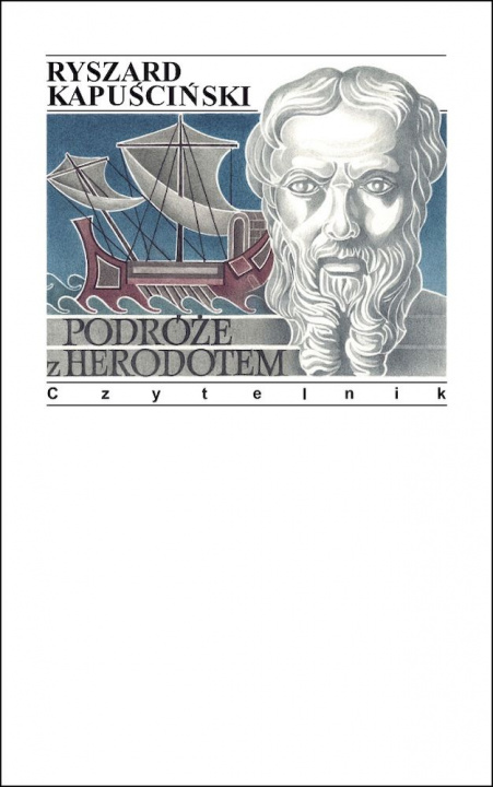 Knjiga Podróże z Herodotem Kapuściński Ryszard