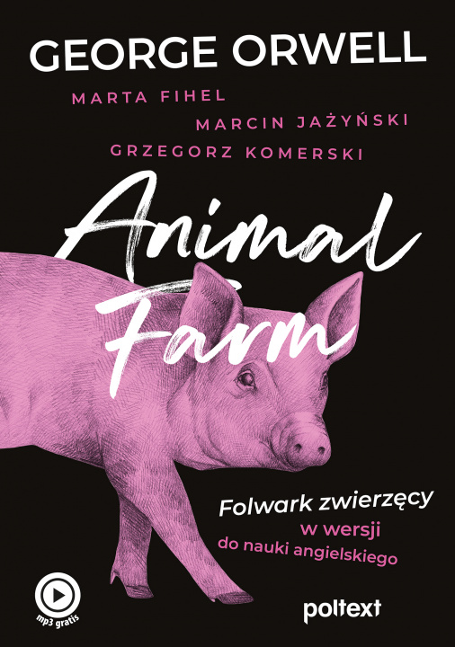 Książka Animal Farm. Folwark zwierzęcy w wersji do nauki angielskiego George Orwell
