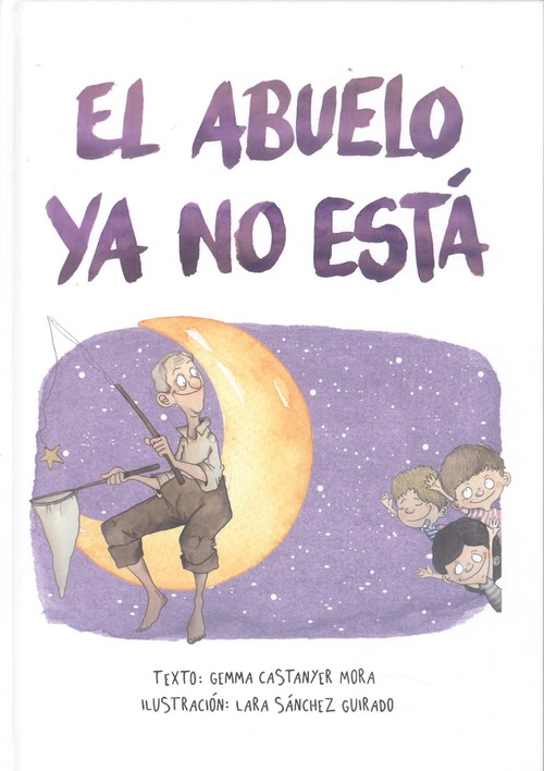 Libro EL ABUELO YA NO ESTÁ GEMMA CASTANYER MORA