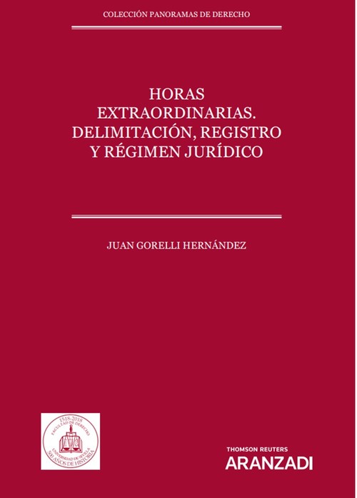 Carte Horas extraordinarias. Delimitación, registro y régimen jurídico JUAN GORELLI HERNANDEZ