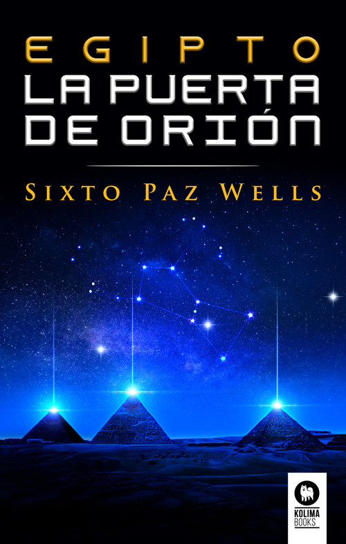 Kniha Egipto, la Puerta de Orion SIXTO PAZ WELLS