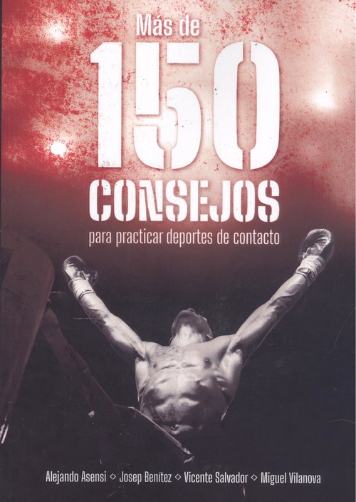 Kniha 150 consejos para practicar deportes de contacto ALEJANDRO ASENSI