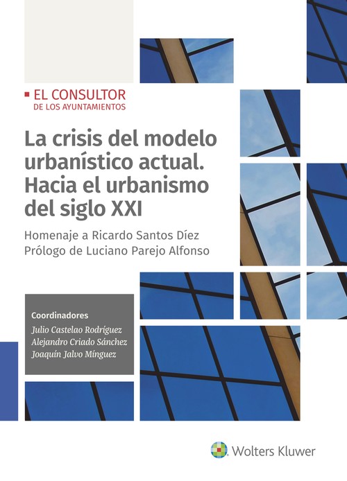 Könyv La crisis del modelo urbanístico actual. Hacia el urbanismo del s 