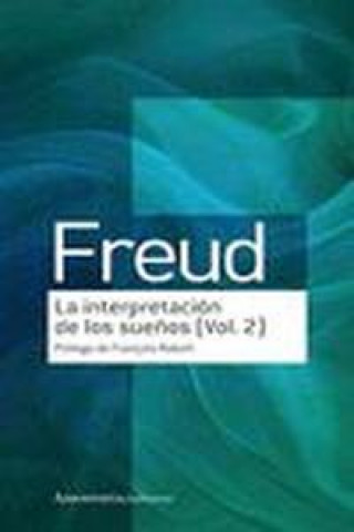 Kniha LA INTERPRETACION DE LOS SUEÑOS (VOL 2) Sigmund Freud