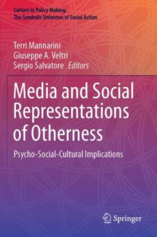 Knjiga Media and Social Representations of Otherness Sergio Salvatore