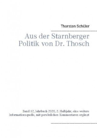 Carte Aus der Starnberger Politik von Dr. Thosch 
