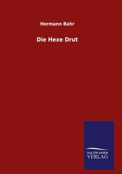 Knjiga Die Hexe Drut Hermann Bahr