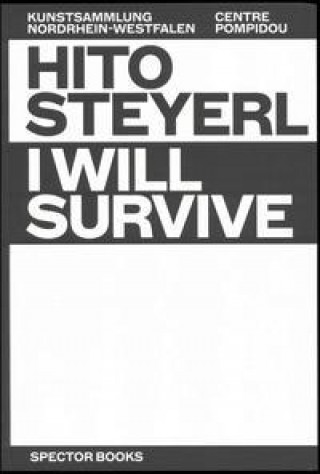 Kniha Hito Steyerl: I Will Survive Doris Krystof