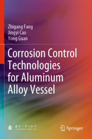 Boek Corrosion Control Technologies for Aluminum Alloy Vessel Yong Guan