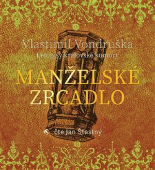 Audio Manželské zrcadlo Vlastimil Vondruška