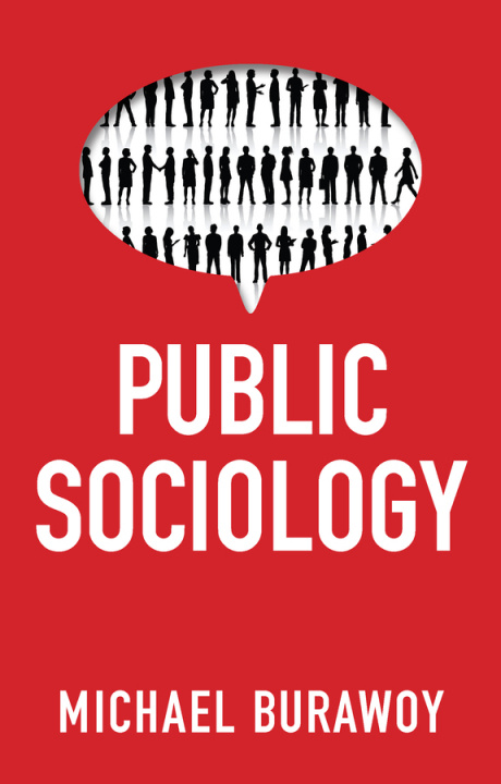 Kniha Public Sociology Michael Burawoy