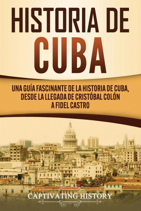 Könyv Historia de Cuba 