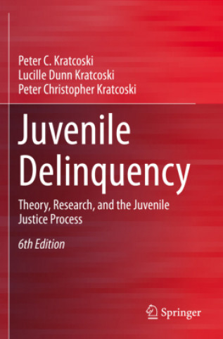Kniha Juvenile Delinquency Peter Christopher Kratcoski