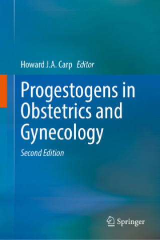 Knjiga Progestogens in Obstetrics and Gynecology Howard J. a. Carp