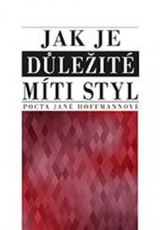 Βιβλίο Jak je důležité míti styl collegium