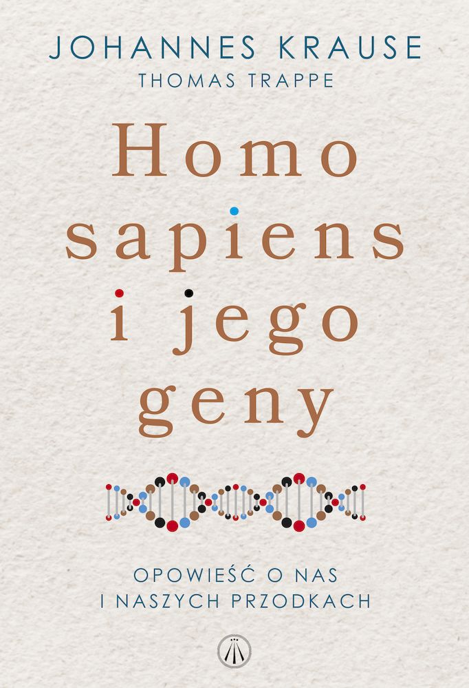 Книга Homo Sapiens i jego geny. Opowieść o nas i naszych przodkach Johannes Krause