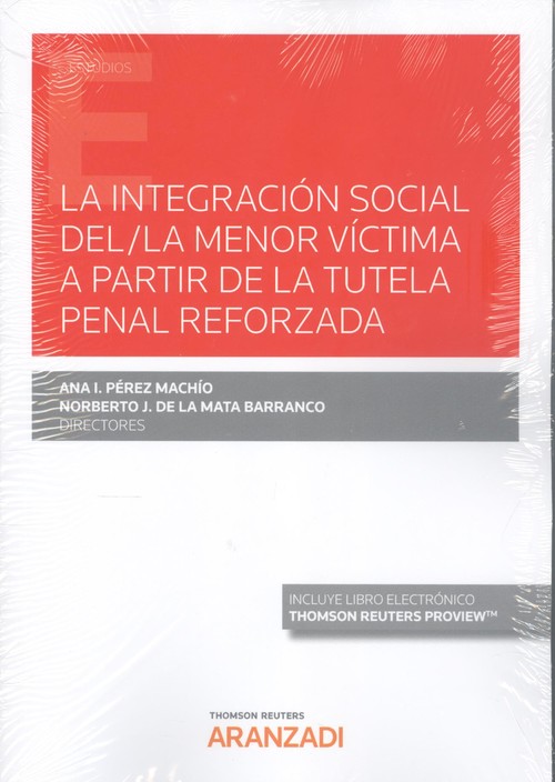 Книга INTEGRACION SOCIAL MENOR VICTIMA A PARTIR TUTELA PENAL REFO NORBERTO J. DE LA MATA