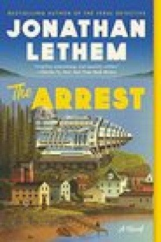 Knjiga Arrest Jonathan Lethem