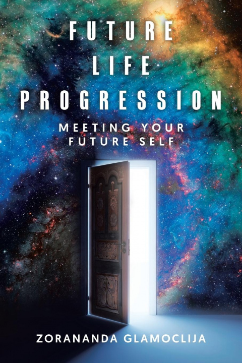 Boek Future Life Progression Zorananda Glamoclija