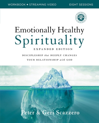 Könyv Emotionally Healthy Spirituality Expanded Edition Workbook plus Streaming Video Geri Scazzero