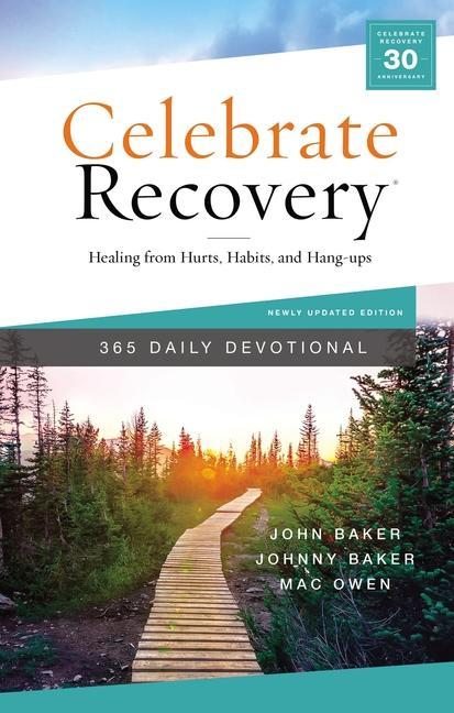 Kniha Celebrate Recovery 365 Daily Devotional: Healing from Hurts, Habits, and Hang-Ups Johnny Baker