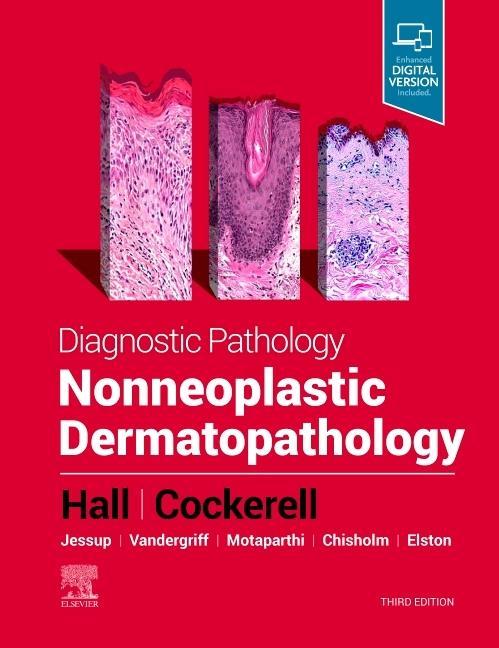 Книга Diagnostic Pathology: Nonneoplastic Dermatopathology Brian J. Hall