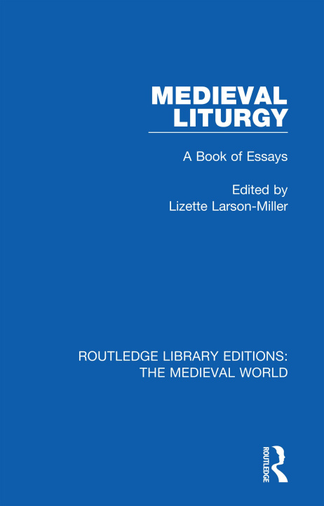 Boek Medieval Liturgy Lizette Larson-Miller