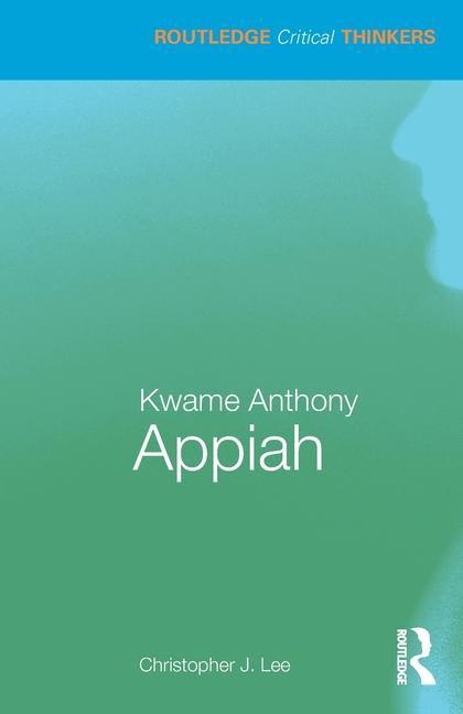 Kniha Kwame Anthony Appiah Christopher J. Lee