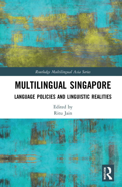 Knjiga Multilingual Singapore Ritu Jain