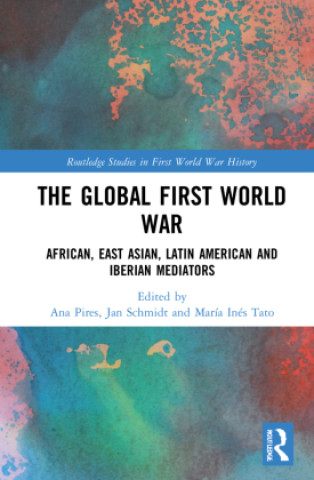 Buch Global First World War Ana Paula Pires