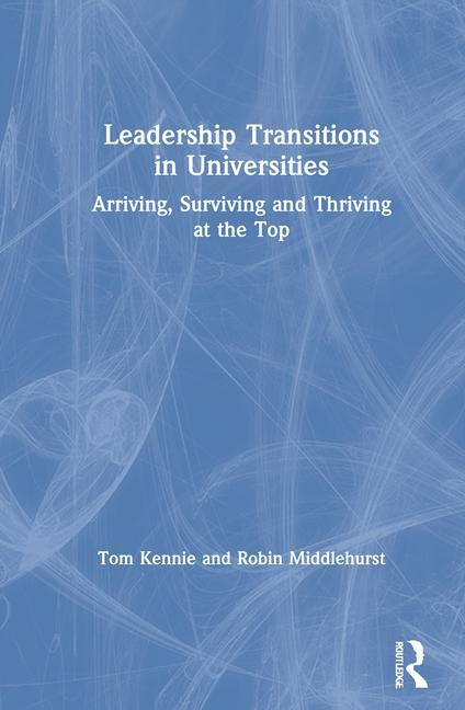 Knjiga Leadership Transitions in Universities Tom Kennie