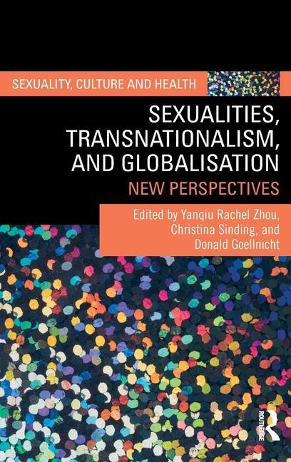 Boek Sexualities, Transnationalism, and Globalisation Yanqiu Rachel Zhou