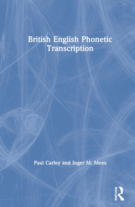 Kniha British English Phonetic Transcription Carley