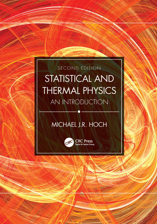 Knjiga Statistical and Thermal Physics Michael J.R. Hoch