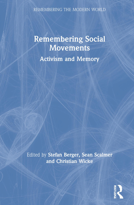 Book Remembering Social Movements Stefan Berger