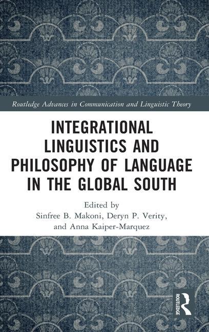 Könyv Integrational Linguistics and Philosophy of Language in the Global South 