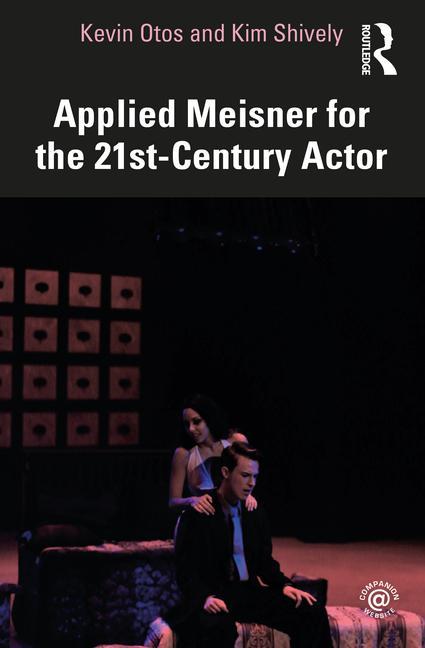 Carte Applied Meisner for the 21st-Century Actor Kevin Otos