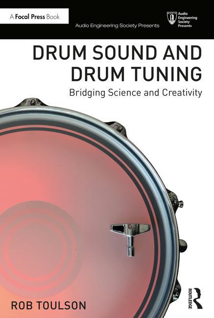 Carte Drum Sound and Drum Tuning Rob (Anglia Ruskin University) Toulson