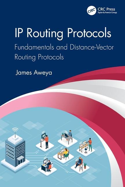 Kniha IP Routing Protocols James Aweya