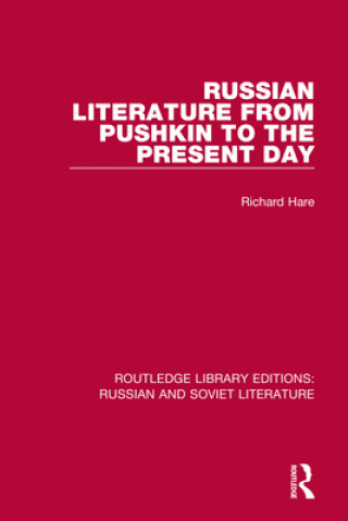Kniha Russian Literature from Pushkin to the Present Day Richard Hare