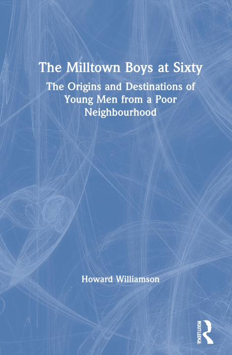 Knjiga Milltown Boys at Sixty Williamson