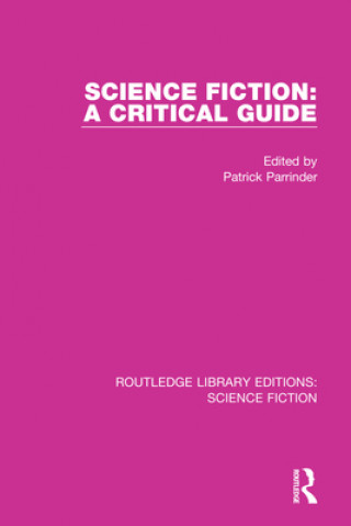 Knjiga Science Fiction: A Critical Guide Patrick Parrinder